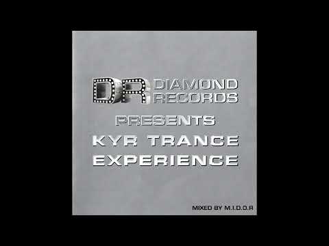KYR Trance Experience (Mixed By M.I.D.O.R) [2006]