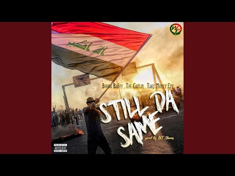 Still Da Same (feat. The Gatlin & Take Money Ezy)
