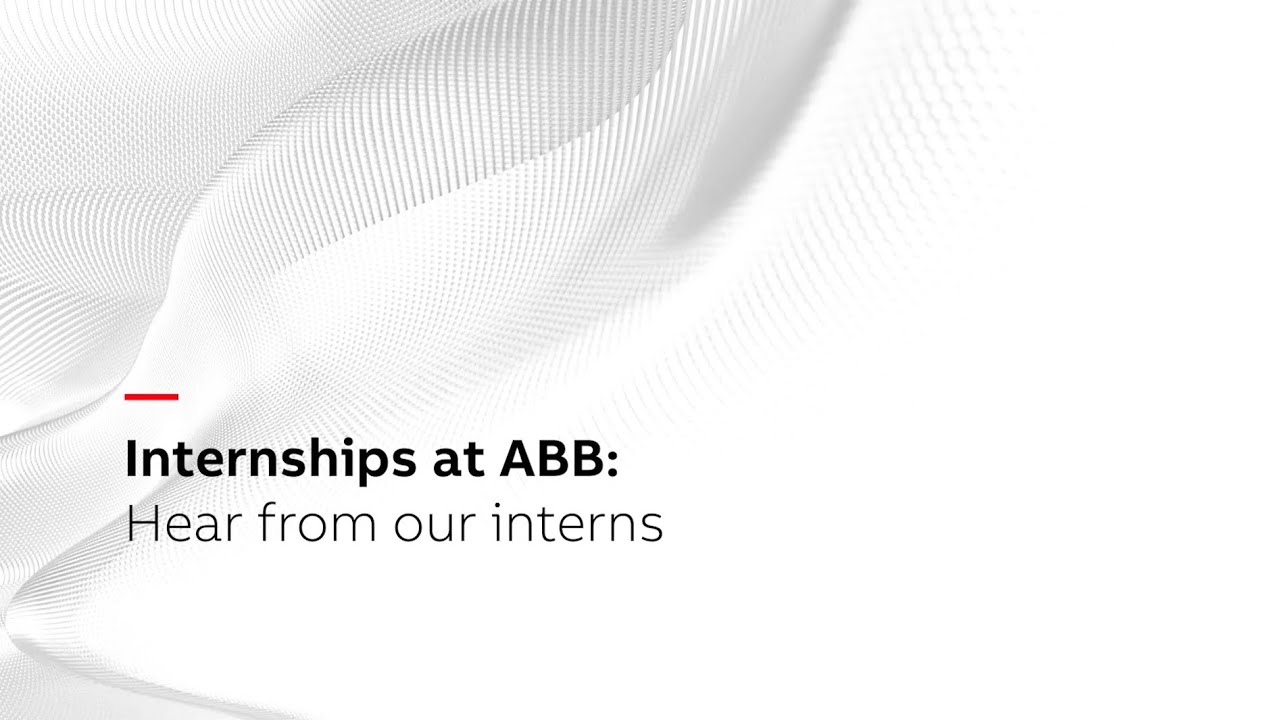 Internships at ABB: Hear from our interns!