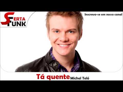 Michel Teló - Ta quente