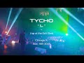 Tycho - L (Live at The Salt Shed)