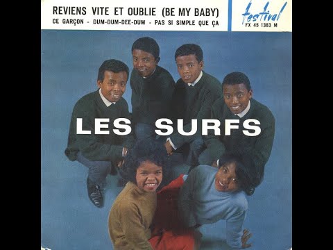 Les Surfs -  Reviens vite et oublie & T'en vas pas comme ça - 63.  ( B.B. le 16/03/2021 )