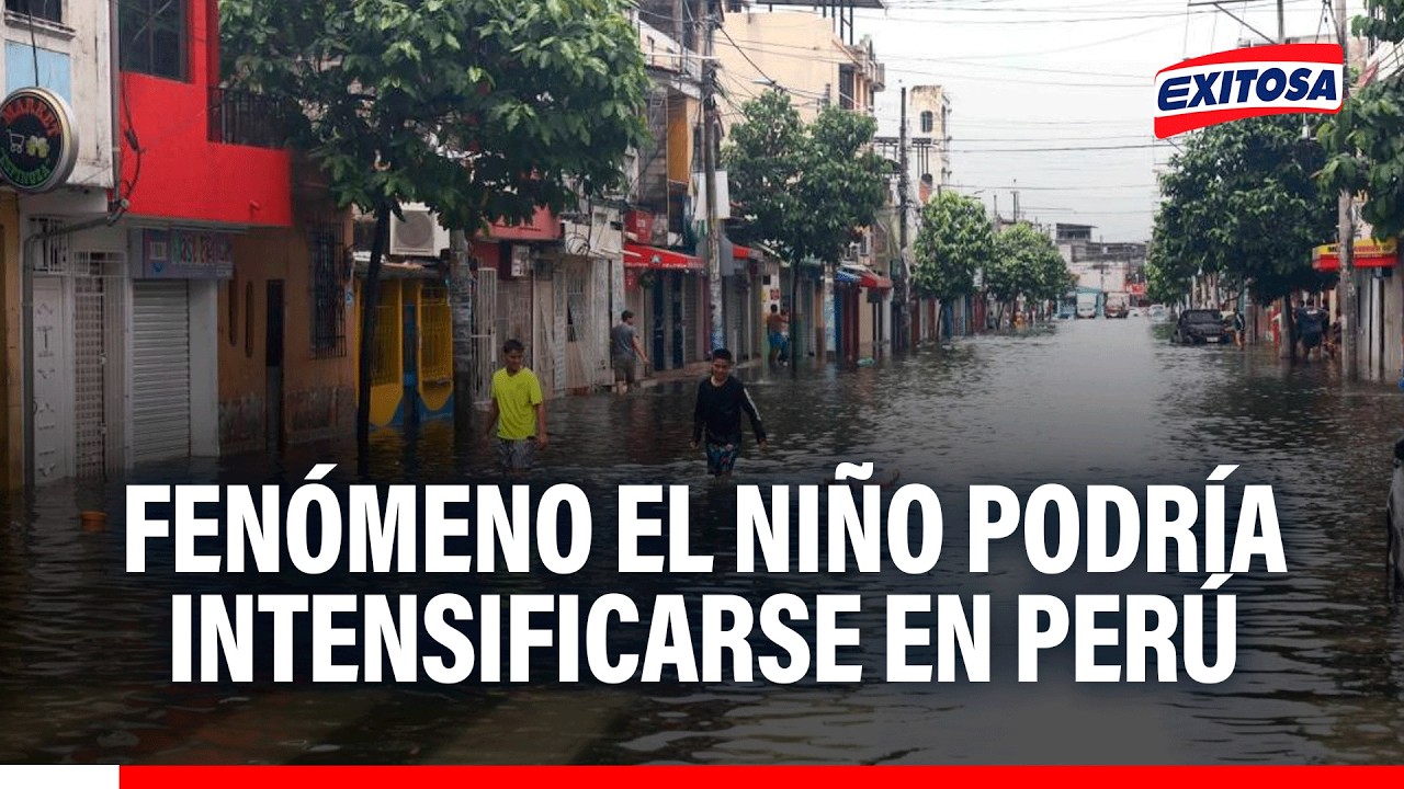 🔴🔵 Fenómeno El Niño podría intensificarse en Perú: Temperaturas altas ponen en alerta al litoral