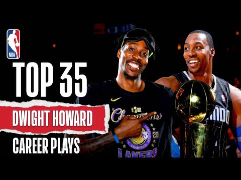 Top 35 Plays Of Dwight Howard's Career | 