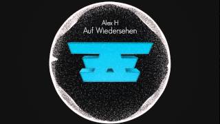Alex H - Auf Wiedersehen