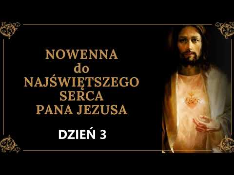 3/9 Nowenna do Najświętszego Serca Pana Jezusa - DZIEŃ 3 / Nowenna do Serca Jezusa