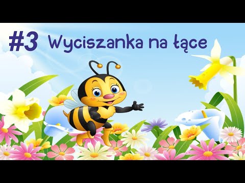 WYCISZANKA NA ŁĄCE - wiosenna muzyka relaksacyjna