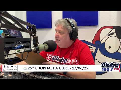 Jornal da Clube -27/06/2025 -  Edição do Almoço