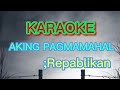 Aking Pagmamahal KARAOKE_Repablikan