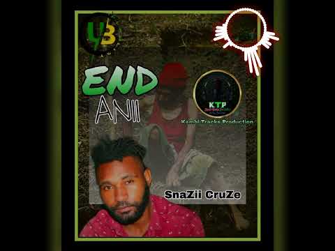END ANII - SnaZii CruZe (Kambi Tracks Prod.) #UGLEE_BEE 