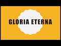 Gloria Eterna