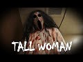 TALL WOMAN Short Horror Movie