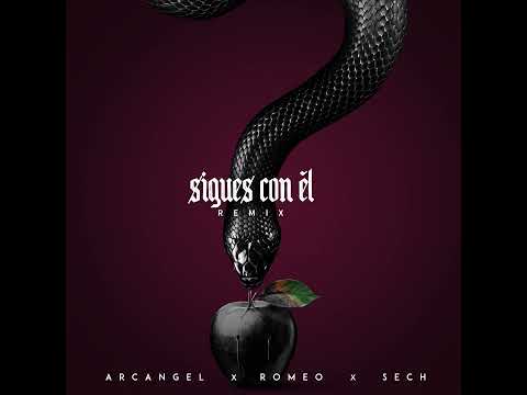 Arcángel - Sigues Con Él Remix (Feat. Sech y Romeo Santos)
