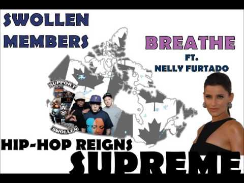 Swollen Members - Breathe ft.  Nelly Furtado