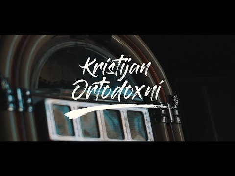 Kristijan - Kristijan - Ortodoxní (oficiální videoklip)