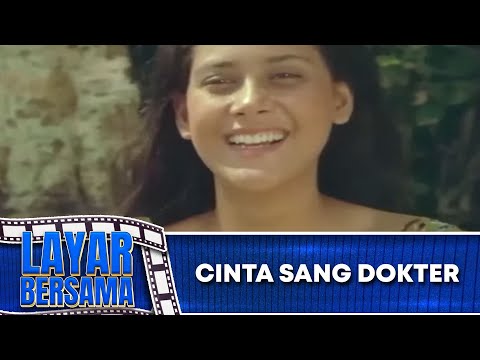 CINTA SANG DOKTER   FULL MOVIE - LYDIA KANDOU, RANO KARNO, ITA MUSTAFA | LAYAR BERSAMA