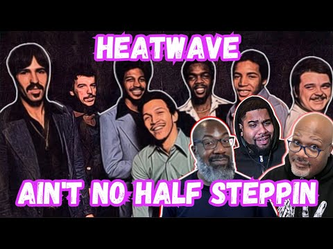 Did Heatwave Secretly Out-Funk the 70s With This One? Ain't No Half Steppin' Reaction