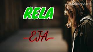 Download lagu Eja - RELA (LiRik) mp3