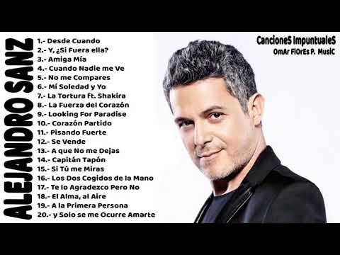 Alejandro Sanz Mix Grandes Exitos - Sus Mejores Baladas Románticas, Viejitas Pero Bonitas Canciones