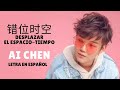 Ai Chen 艾辰 Cuowei Shikong 错位时空 Sub Español Pinyin Chino