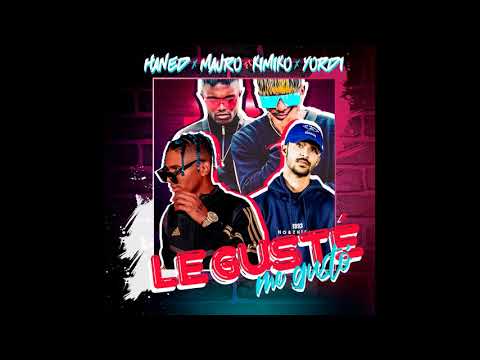 Haned x Mauro ft Kimiko & Yordi - Le Guste Me Gusto