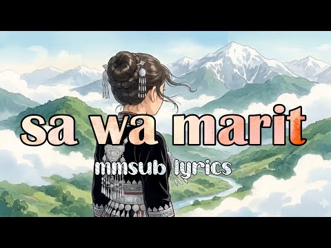 Sa Wa Marit (mmsub lyrics)