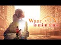Nederlandse Film Waar Is Mijn Thuis God Heeft Mij Een Gelukkig Gezin Gegeven