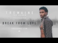 Trey Songz - Break From Love (Tradução)