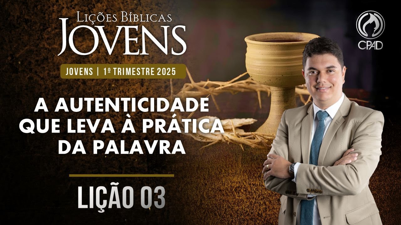 EBD Lição 03 jovens 1º Trimestre de 2025 Subsídios Escola Bíblica Dominical Murilo Alencar