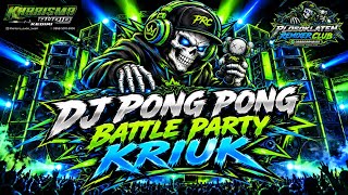 Download lagu DJ PONG PONG - BATTLE PARTY KRIUK 🔥 FULL BASS JEDAG JEDUG | VIRAL TIKTOK 2026 mp3