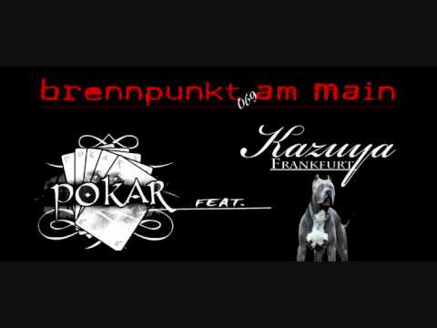 POKAR feat. KAZUYA - Brennpunkt am Main 2010