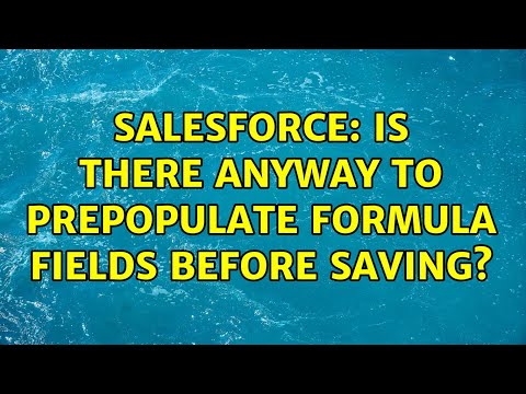 Salesforce: Is there anyway to prepopulate formula fields before saving?