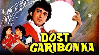 Dost Garibon Ka (1989) Full Hindi Movie  Govinda N