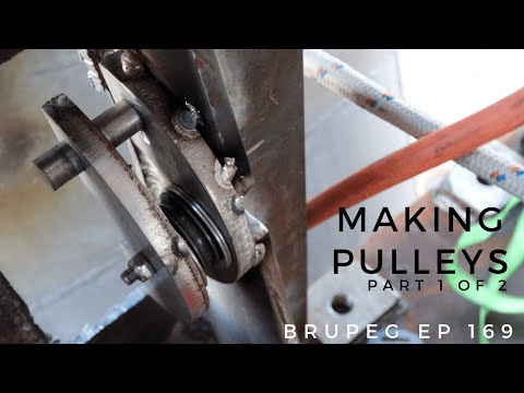 Making Pulleys (part 1 of 2) - Brupeg Ep. 169