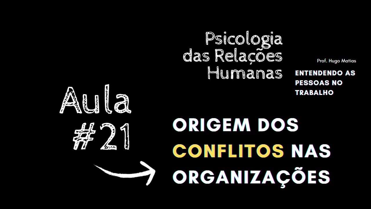 Origem dos conflitos nas organizações