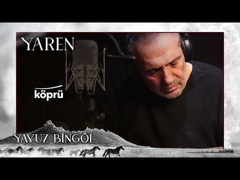 Yaren -  Yavuz Bingöl  [Gönül Dağı Dizi Müzikleri ⛰ ©️2022 Köprü ]