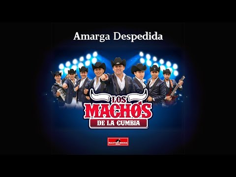 Los Machos De La Cumbia - Amarga Despedida (Video Oficial) 🤠🎶