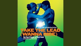 Take The Lead (Wanna Ride)