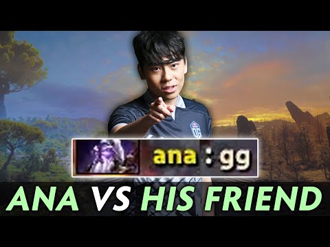 Ana vs HIS FRIEND PARTY — Dota matchmaking