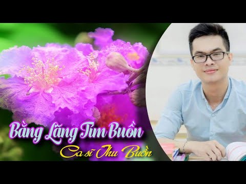 Bằng lăng tím buồn - Thu Buồn