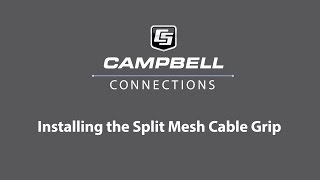installing the split mesh cable grip
