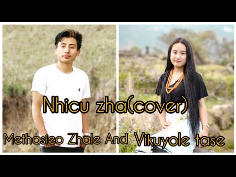 Nhicu zha|cover by|Methasieo Zhale and Vikuyole Tase