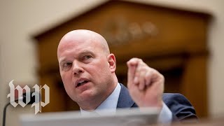 The 12 testiest moments from Matthew Whitaker’s testimony