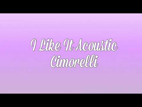 I Like It (acoustic) - Cimorelli