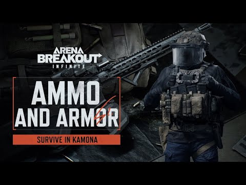 Ammo and Armor | Survive in Kamona | Arena Breakout Infinite