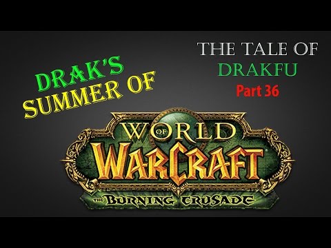 World of Warcraft - Tale of Drakfu: Flayers, Arrakoa, & Floozies OH MY!! - Part 36 - Drak Let's Play