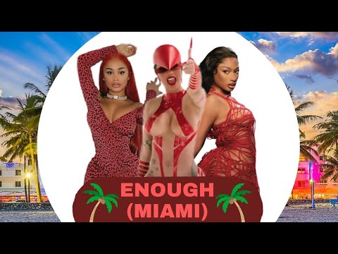 Cardi B - Enough (Miami) (feat. Megan Thee Stallion, Flo Milli, Latto and Dreamdoll)