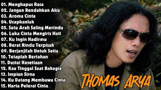 Download lagu Thomas Arya Full Album Terbaik Dan Terpopuler - SLOW ROCK TERPOPULER 2026 BIKIN BAPER mp3