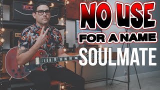 No Use For A Name - Soulmate (Guitar Cover)