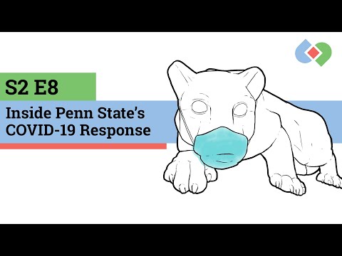 Inside Penn State's COVID-19 Response | The Symbiotic Podcast - S2E8